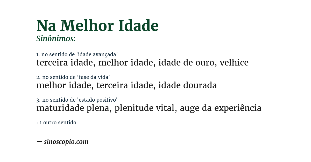 Sinônimo de na melhor idade