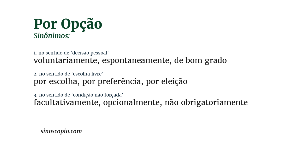 Sinônimo de por opção