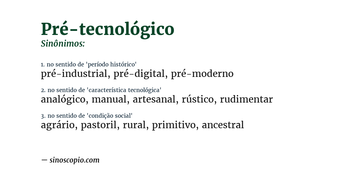 Sinônimo de pré-tecnológico