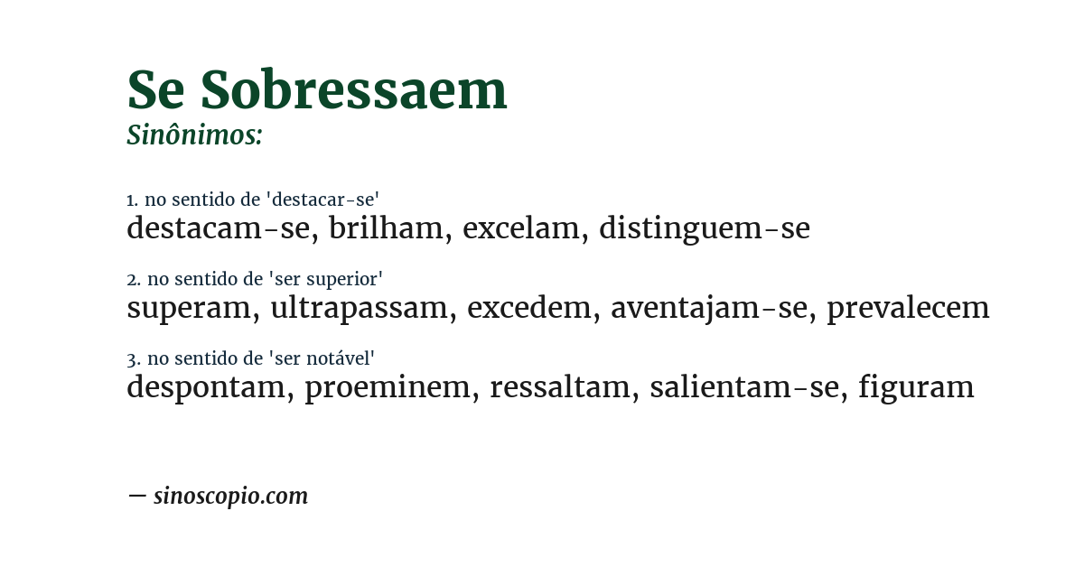 Sinônimo de se sobressaem