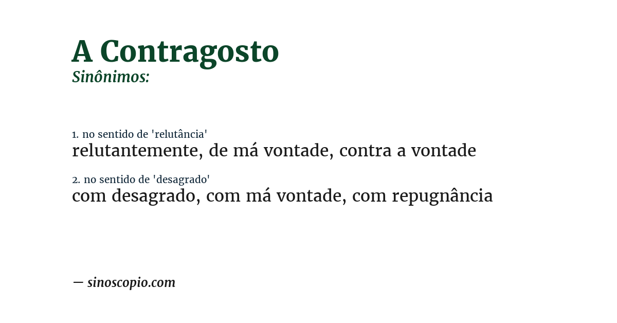 Sinônimo de a contragosto