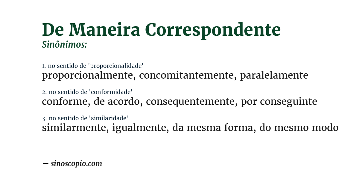 Sinônimo de de maneira correspondente