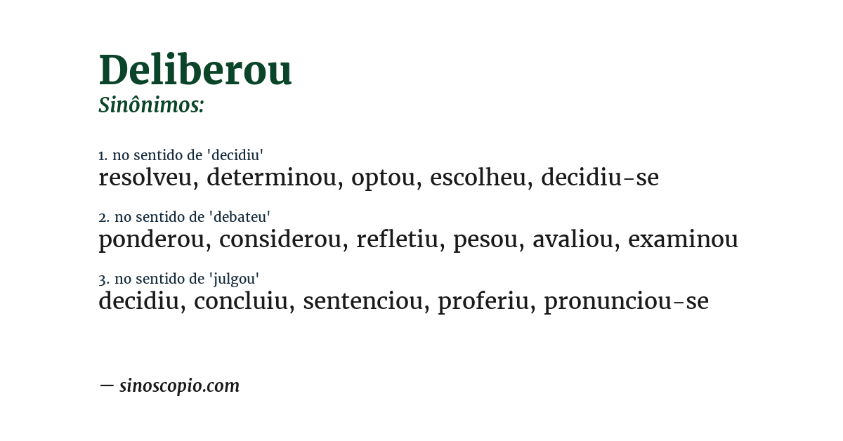 Sinônimo de deliberou