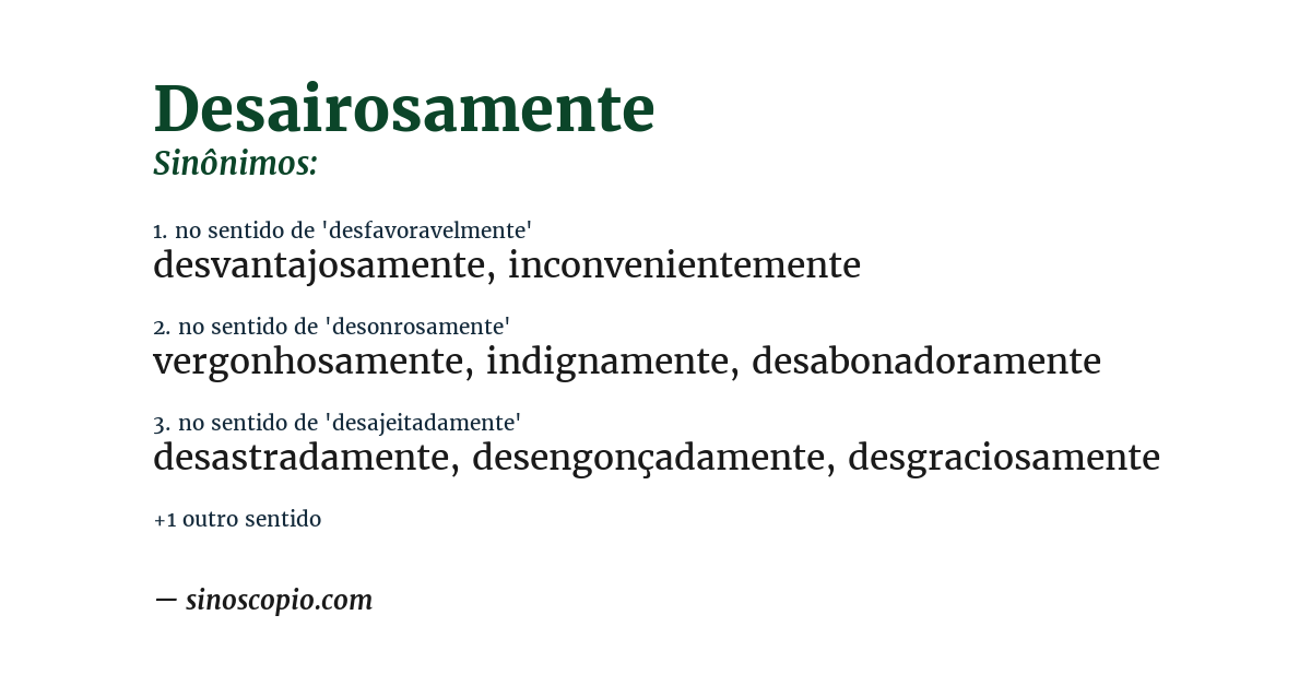 Sinônimo de desairosamente