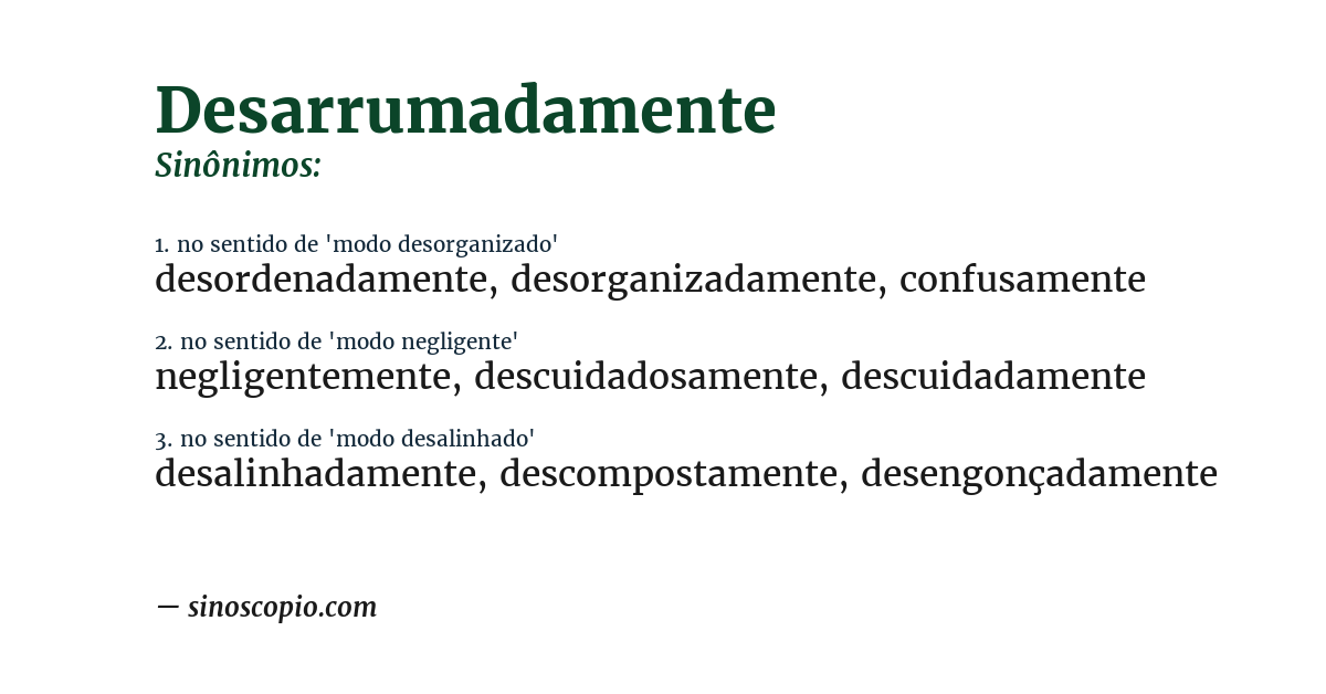 Sinônimo de desarrumadamente