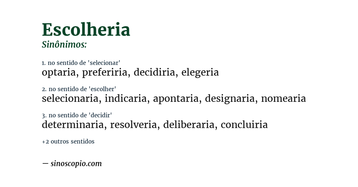 Sinônimo de escolheria