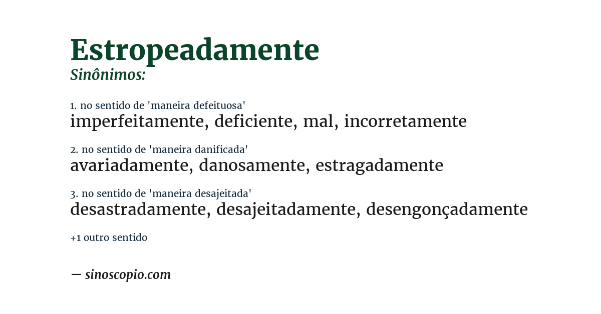 Sinônimo de estropeadamente