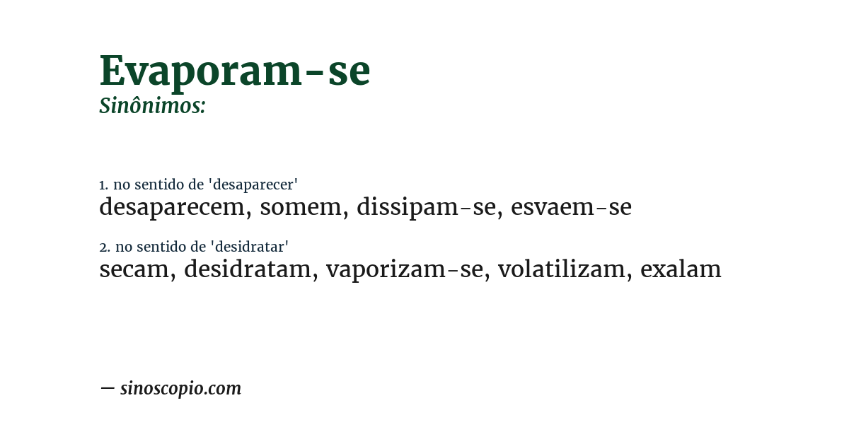 Sinônimo de evaporam-se
