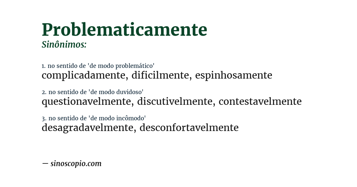 Sinônimo de problematicamente