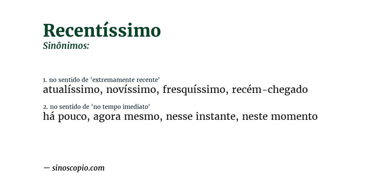 Sinônimo de recentíssimo