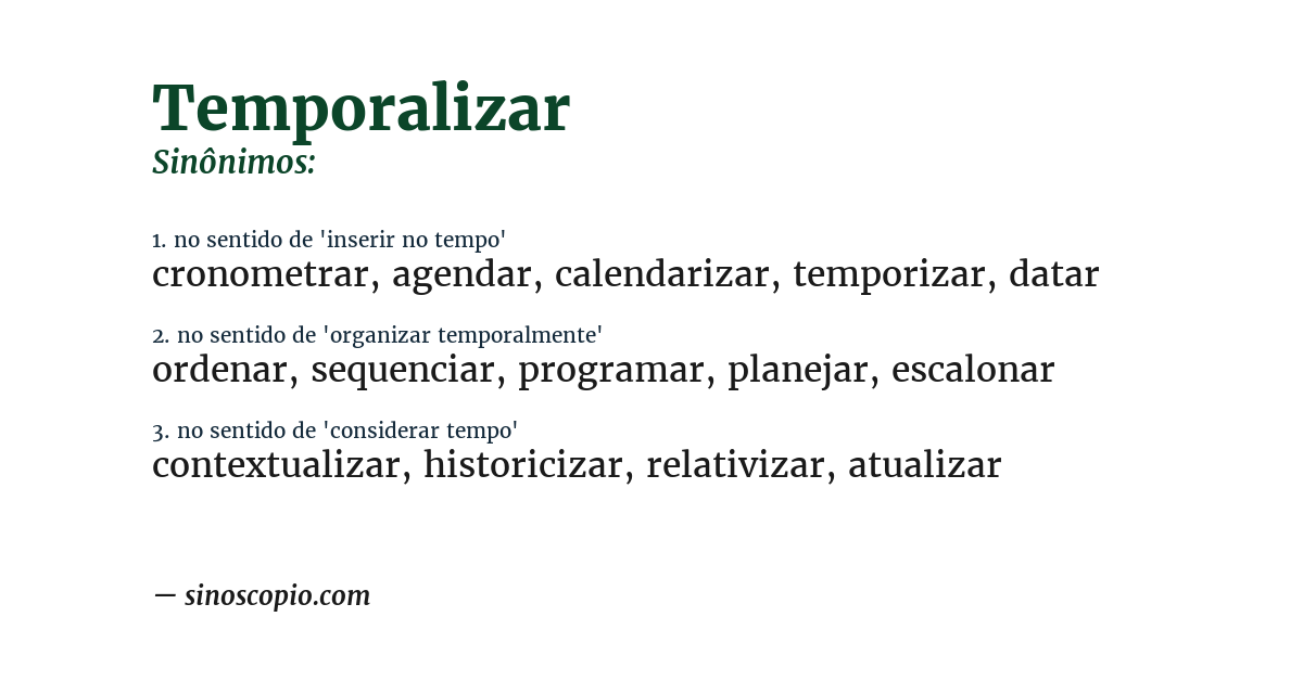 Sinônimo de temporalizar
