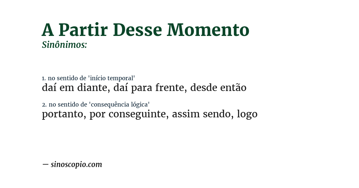 Sinônimo de a partir desse momento