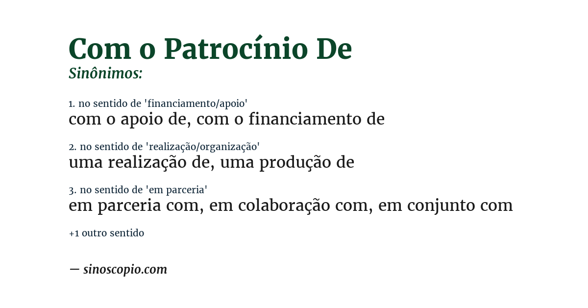 Sinônimo de com o patrocínio de