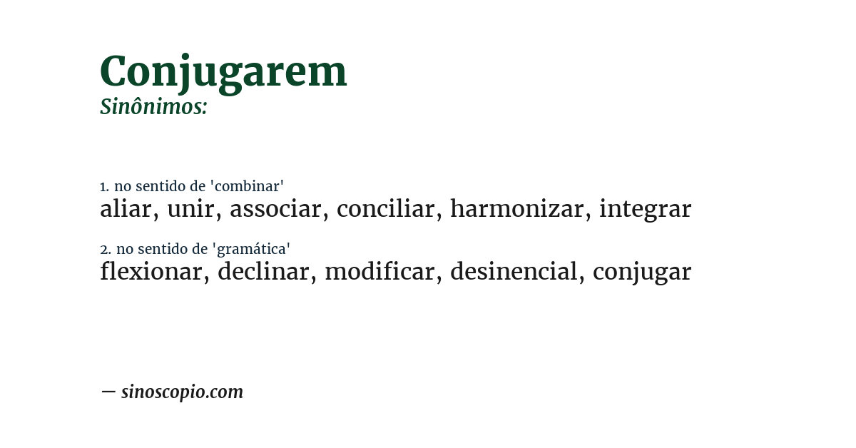 Sinônimo de conjugarem