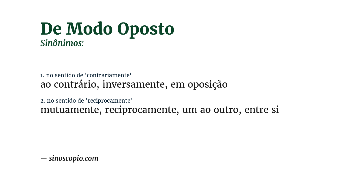 Sinônimo de de modo oposto