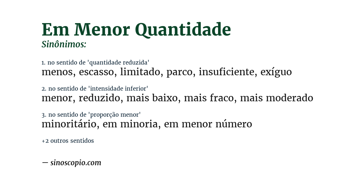 Sinônimo de em menor quantidade