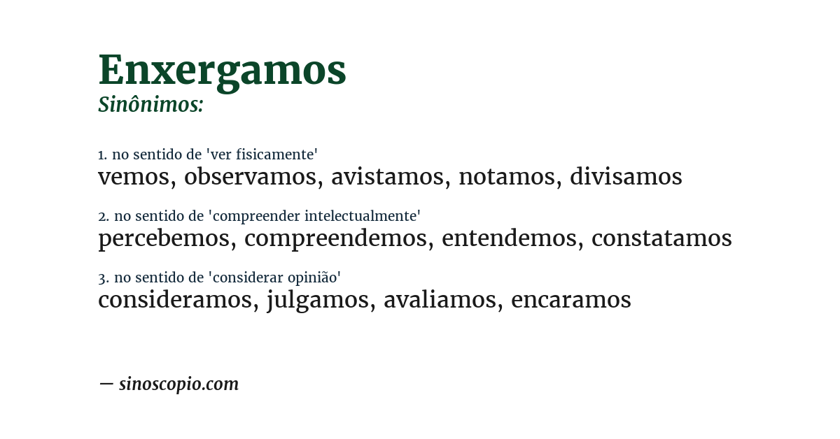 Sinônimo de enxergamos