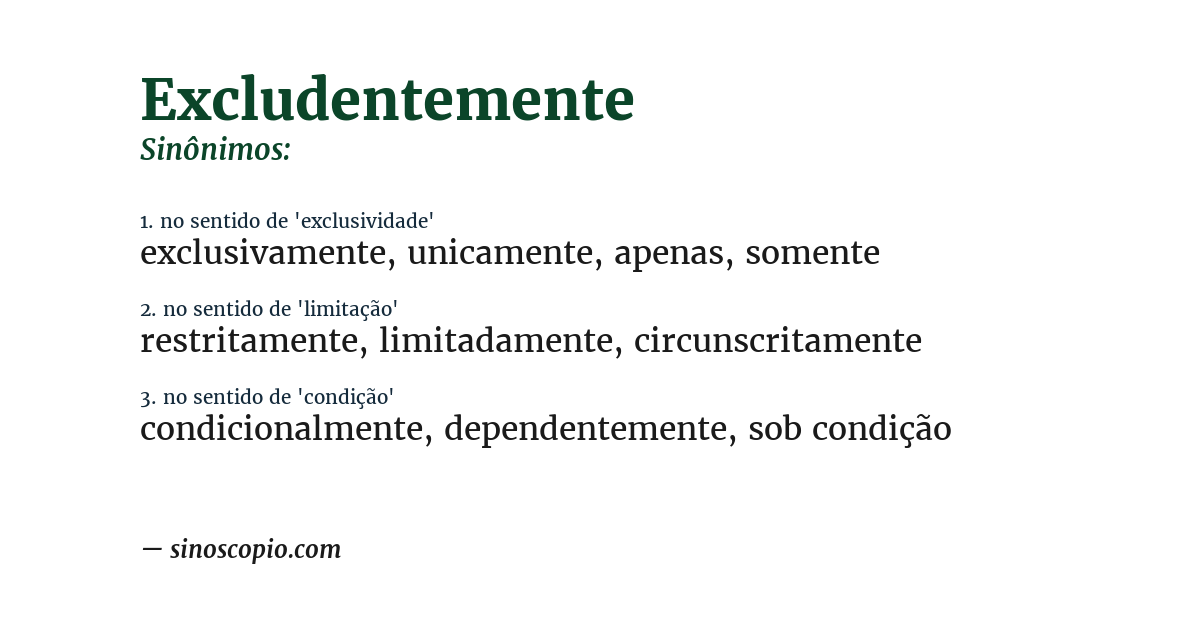 Sinônimo de excludentemente