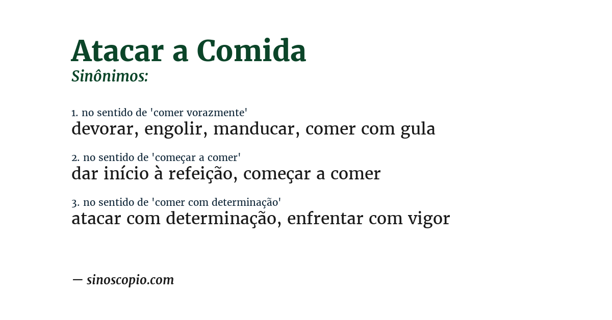 Sinônimo de atacar a comida