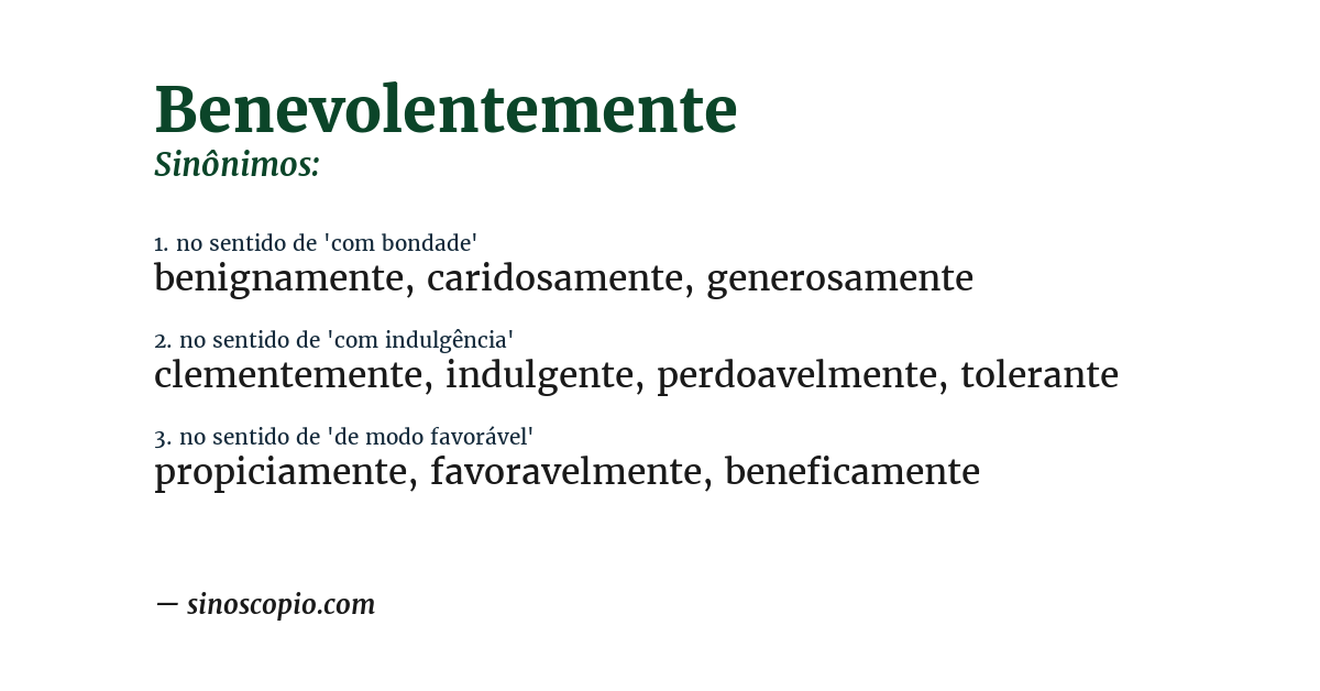 Sinônimo de benevolentemente
