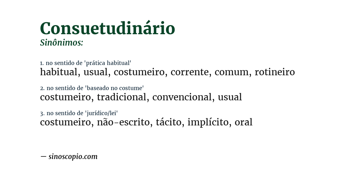 Sinônimo de consuetudinário