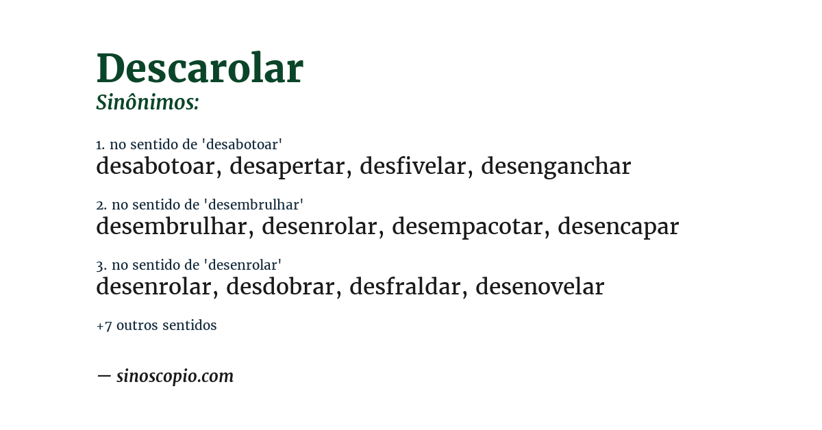 Sinônimo de descarolar