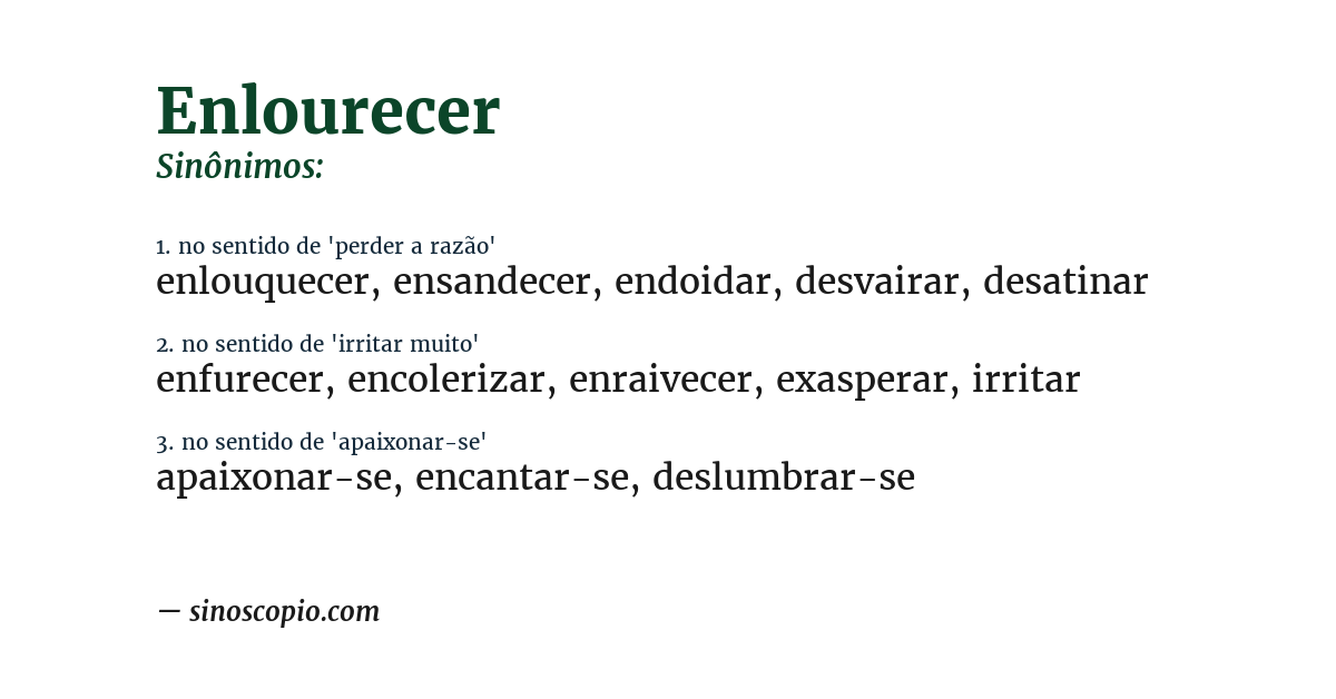Sinônimo de enlourecer