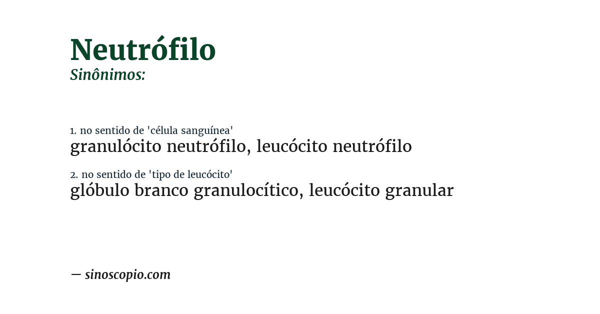 Sinônimo de neutrófilo