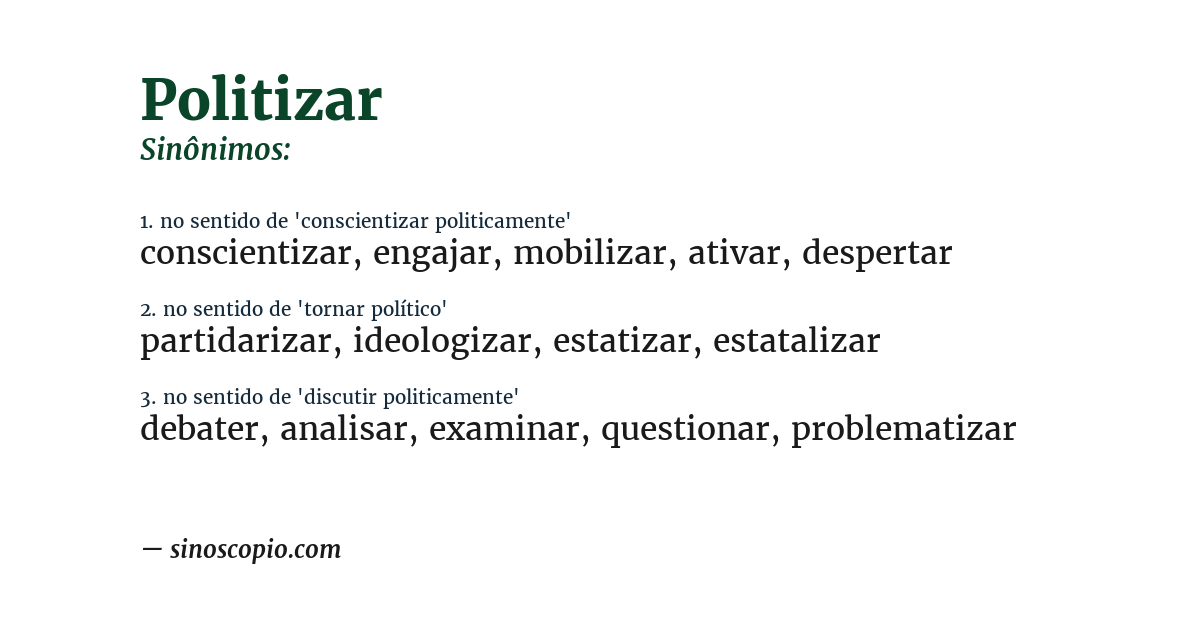 Sinônimo de politizar