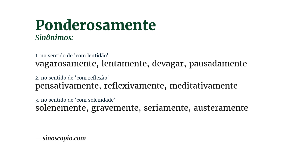 Sinônimo de ponderosamente