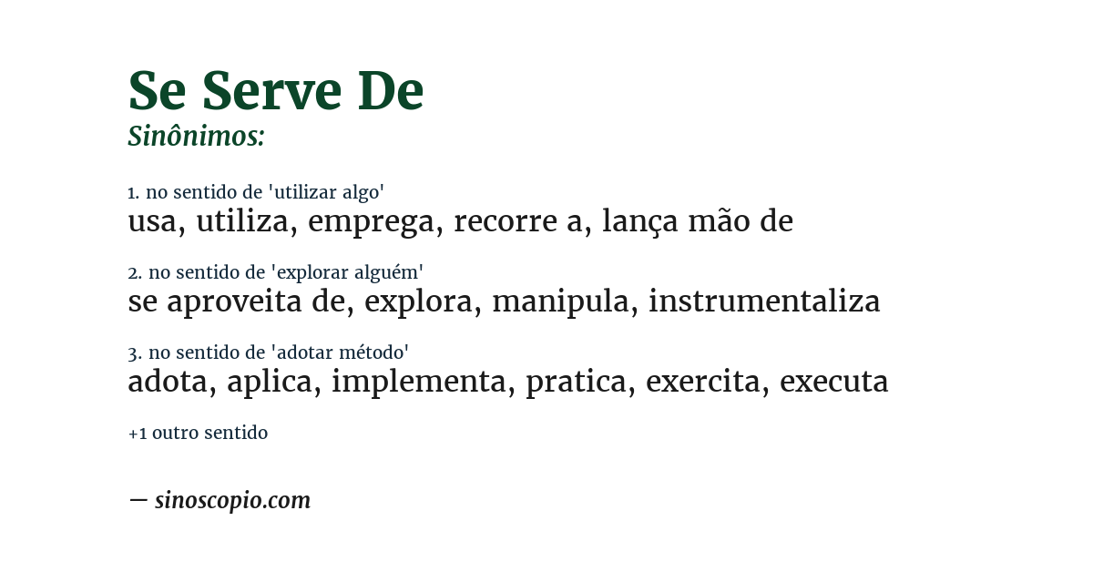 Sinônimo de se serve de