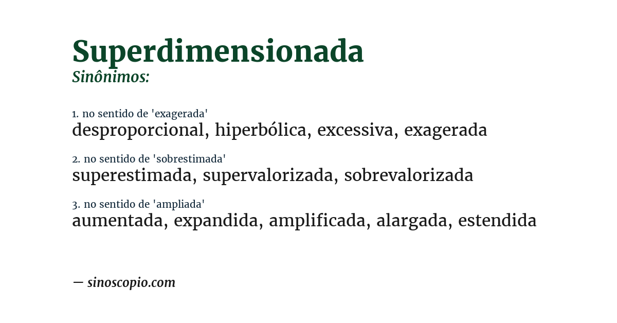 Sinônimo de superdimensionada
