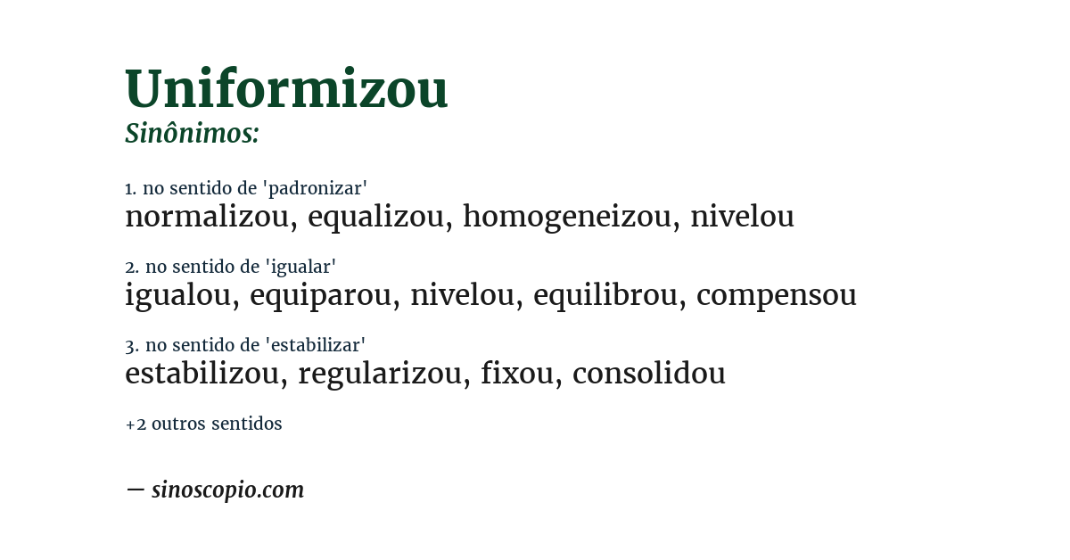 Sinônimo de uniformizou