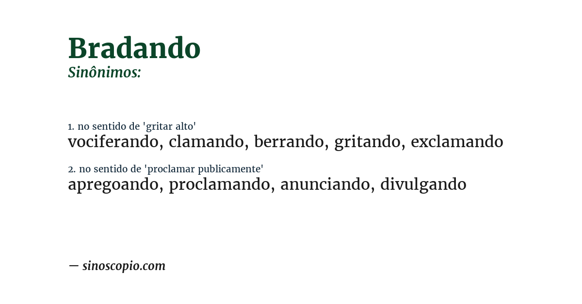 Sinônimo de bradando