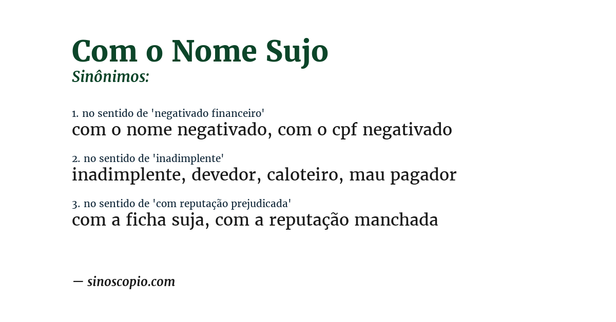 Sinônimo de com o nome sujo