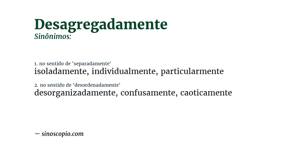 Sinônimo de desagregadamente