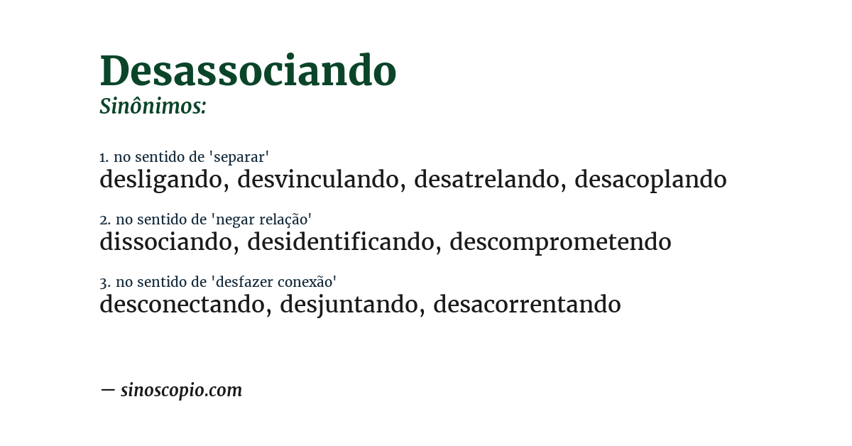 Sinônimo de desassociando