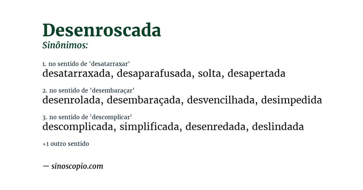 Sinônimo de desenroscada