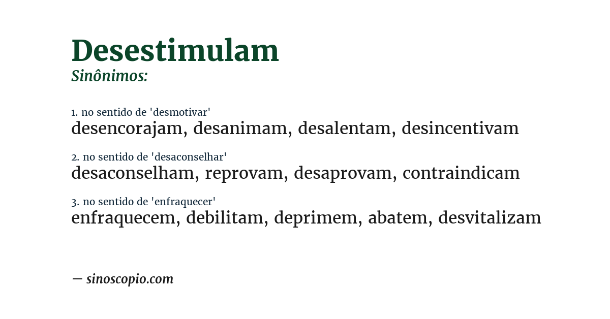 Sinônimo de desestimulam