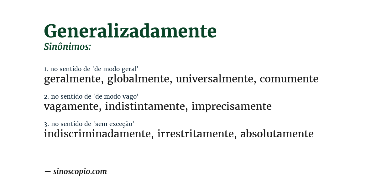Sinônimo de generalizadamente