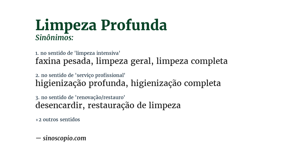 Sinônimo de limpeza profunda