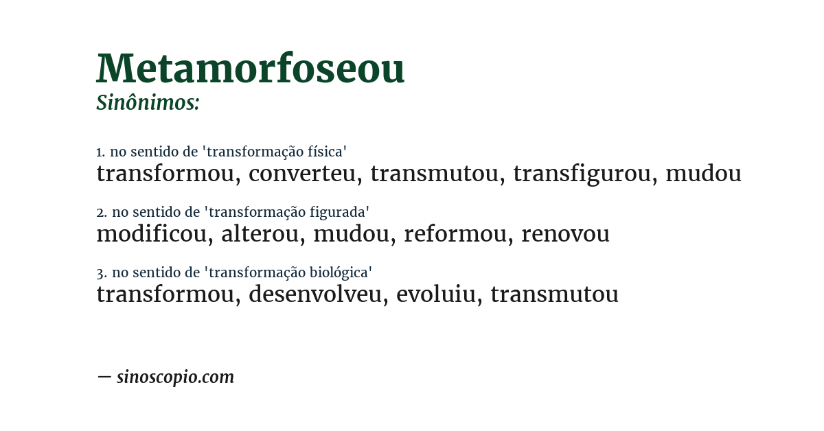Sinônimo de metamorfoseou