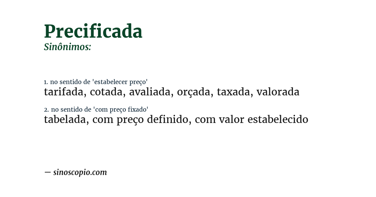 Sinônimo de precificada
