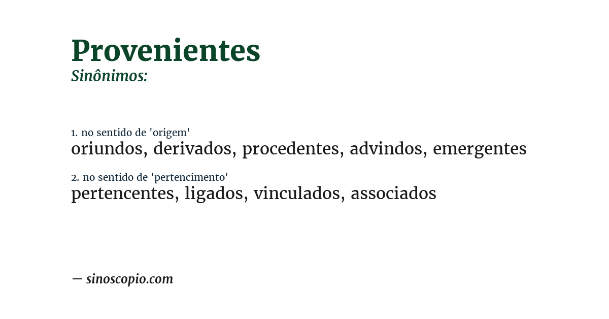 Sinônimo de provenientes