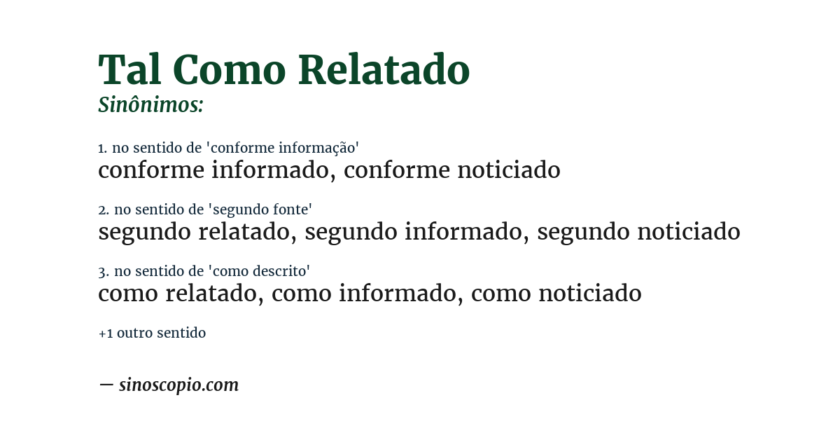 Sinônimo de tal como relatado