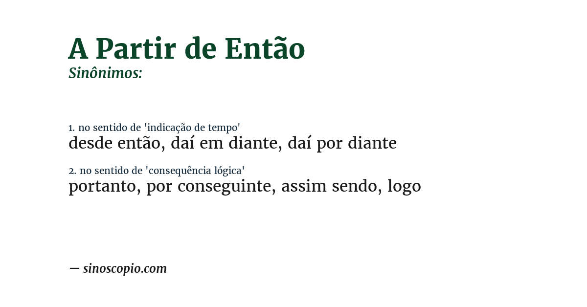 Sinônimo de a partir de então
