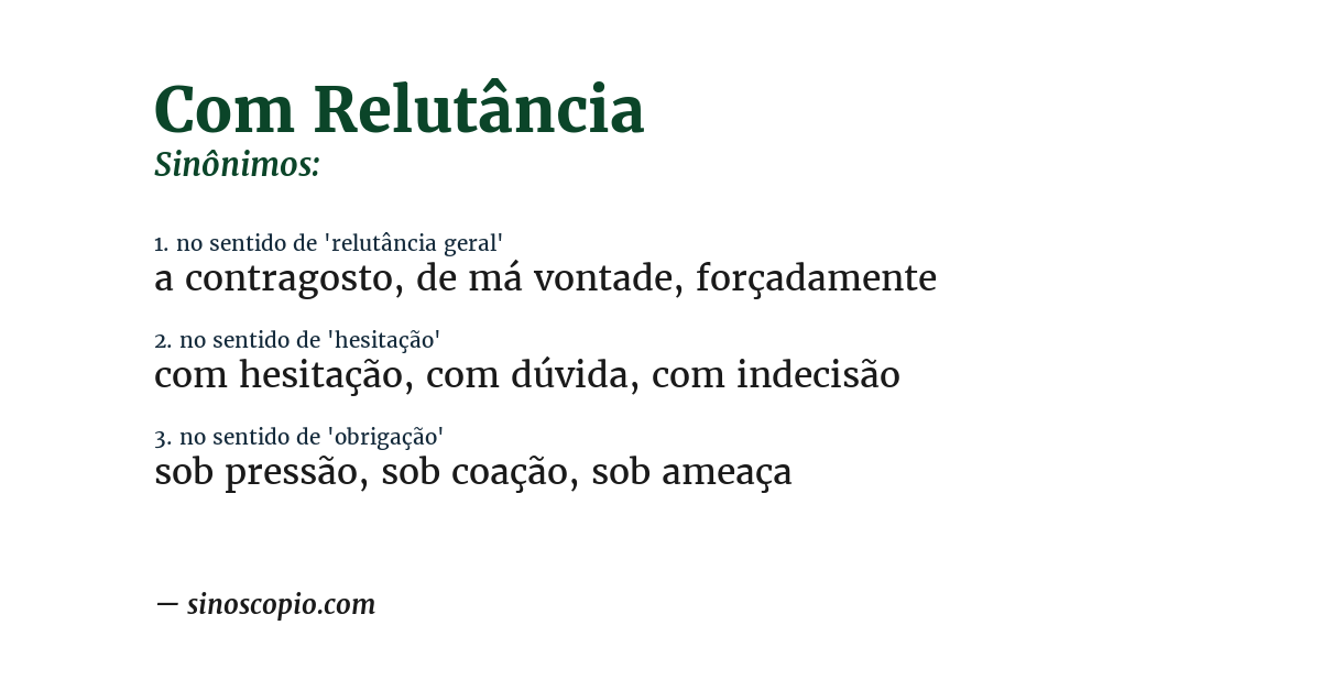 Sinônimo de com relutância