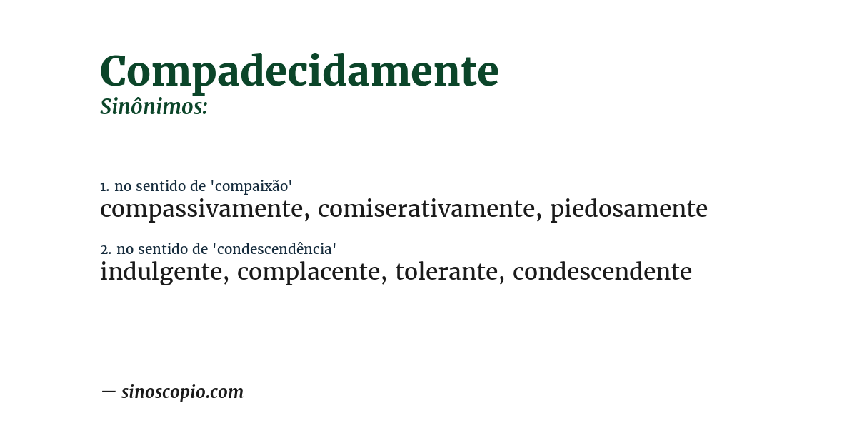 Sinônimo de compadecidamente