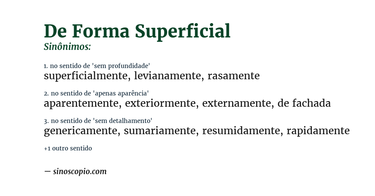 Sinônimo de de forma superficial