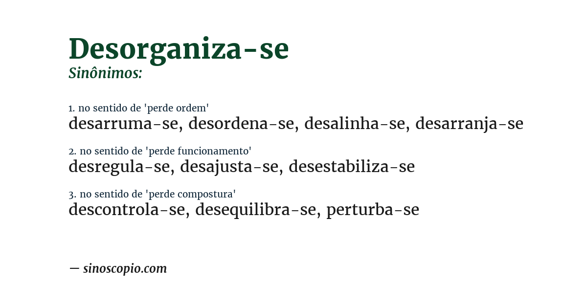 Sinônimo de desorganiza-se